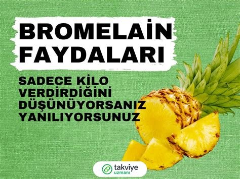 Bromelain ne işe yarar