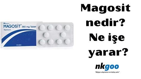 Magosit ne işe yarar