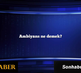 Ambiyans ne demek?