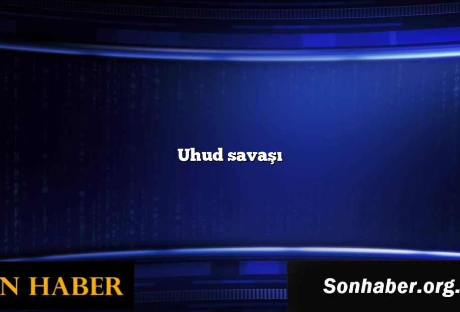 Uhud savaşı