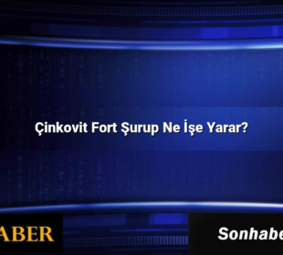 Çinkovit Fort Şurup Ne İşe Yarar?